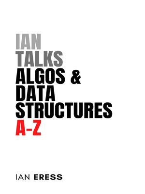 cover image of Ian Talks Algos & Data Structures A-Z